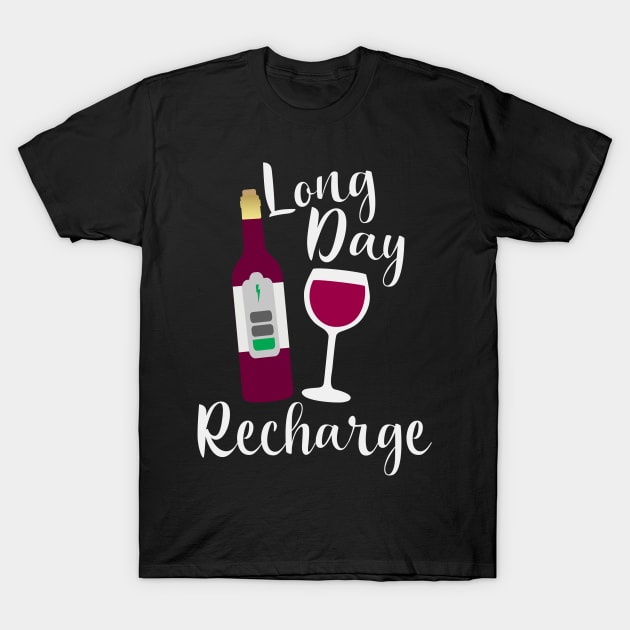 Long Day Recharge Red Wine T-Shirt by Rosemarie Guieb Designs